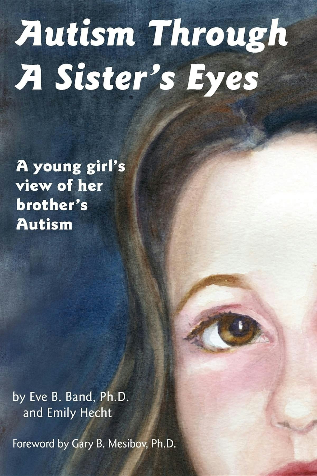 Book cover image for Autism Through a Sister's Eyes ISBN: 9781885477712